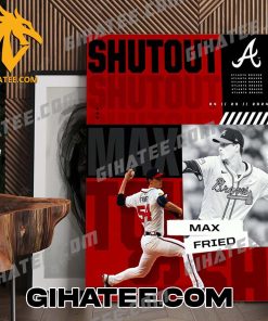Atlanta Braves Max Fried Maddux Shutout 2024 Poster Canvas