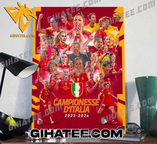 Congrats AS Roma Women Champs 2024 Italian Champions Once Again Poster Canvas