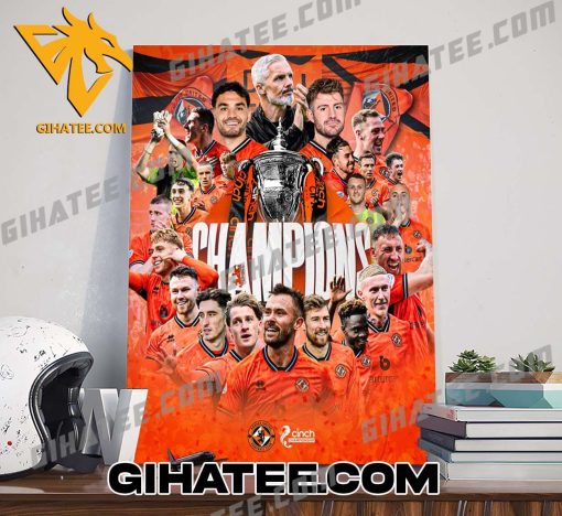 Congratulations Dundee United FC 2023-2024 Cinch Championship Champions Poster Canvas