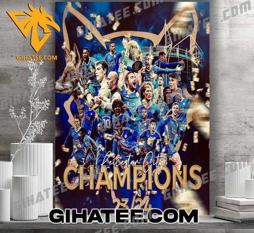 Congratulations Leicester City FC Champions 2024 Poster Canvas