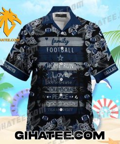 Family Football Home Run Love Celebrate Cowboys Peace Goodness Team Spirit Dallas Cowboys Hawaiian Shirt