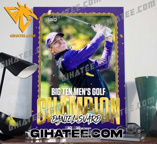 Quality Daniel Svard Big Ten Men’s Golf Champion Poster Canvas