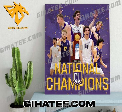 Quality The Cal Lutheran Athletics Kingsmen Are Your 2024 NCAA DIII Men’s Volleyball National Champions Poster Canvas