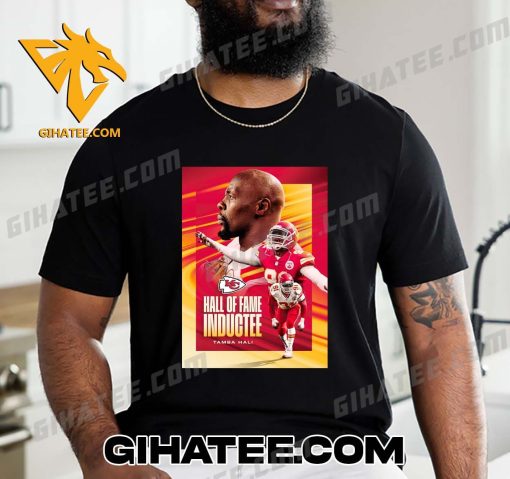 Welcome to the Chiefs Ring of Honor Tamba Hali Hall Of Fame Inductee 2024 T-Shirt