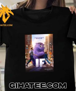 A Story You Have To Believe To See If Movie T-Shirt