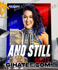 AND STILL BAYLEY RULES AT WWE BACKLASH POSTER CANVAS