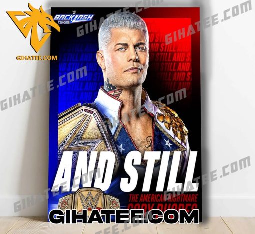 And Still The American Nightmare Cody Rhodes WWE Backlash 2024 Poster Canvas