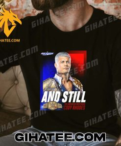 And Still The American Nightmare Cody Rhodes WWE Backlash 2024 T-Shirt