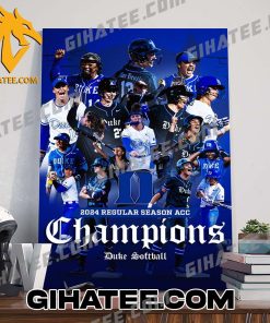 Blue Devils Duke Softball Champs 2024 Regular Season Acc Champions Poster Canvas