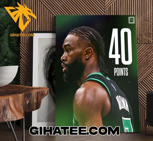 Boston Celtics Jaylen Brown 40 Points Poster Canvas