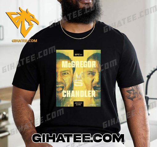 Coming Soon Conor McGregor vs Michael Chandler At UFC 303 T-Shirt