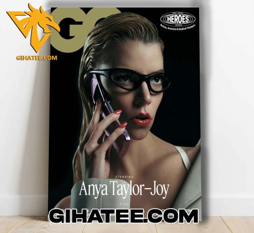 Congrats Anya Taylor-Joy covers British GQ’s annual Heroes issue Poster Canvas