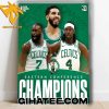 Congrats Boston Celtics Eastern Conference Champions 2024 Poster Canvas