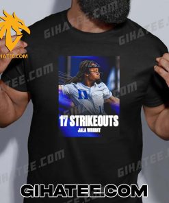Congrats Jala Wright 17 Strikeouts MLB T-Shirt