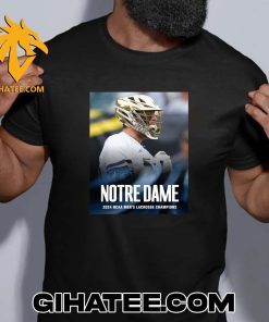 Congrats Notre Dame 2024 NCAA Mens Lacrosse Champions T-Shirt