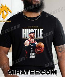 Congratulations Alex Caruso Winner 2024 NBA Hustle Award T-Shirt