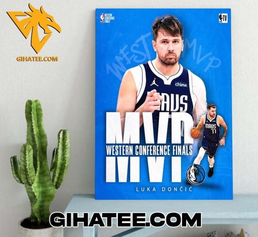 Congratulations Luka Doncic wins the Magic Johnson Trophy for 2024 Western Conference Finals MVP Poster Canvas