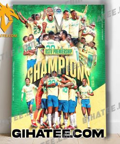Congratulations Mamelodi Sundowns Champions 2024 DSTV Premiership Championship Poster Canvas