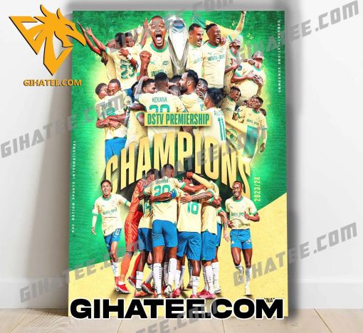 Congratulations Mamelodi Sundowns Champions 2024 DSTV Premiership Championship Poster Canvas