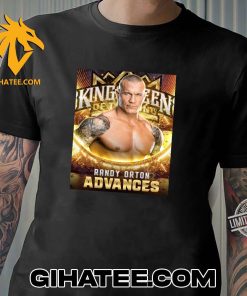 Congratulations Randy Orton Advances WWE King And Queen Tournament 2024 T-Shirt