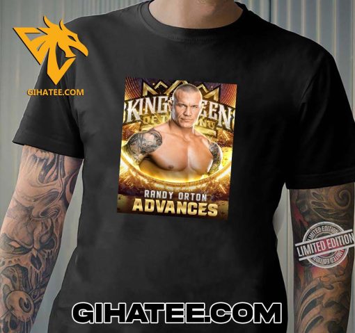 Congratulations Randy Orton Advances WWE King And Queen Tournament 2024 T-Shirt