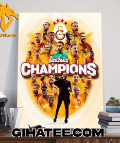 Congratulations Super Lig Galatasaray Back 2 Back Champions 2024 Poster Canvas