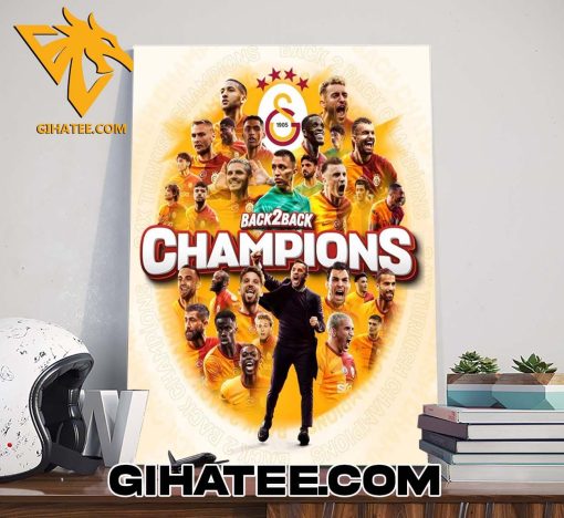 Congratulations Super Lig Galatasaray Back 2 Back Champions 2024 Poster Canvas