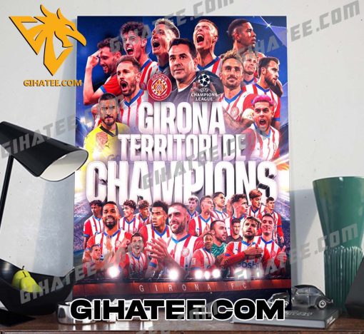 Congratulations to Girona Champions League for the first time in their history Poster Canvas