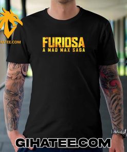 Furiosa A Mad Max Saga Logo New T-Shirt