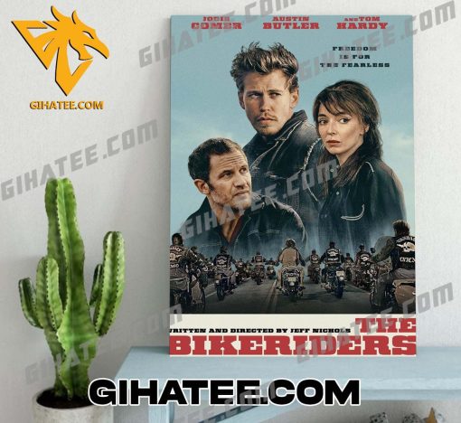 Jodie Comer And Austin Butler And Tom Hardy Freedom Is For The Fearles The Bikeriders Movie Poster Canvas