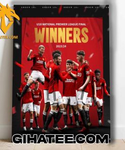 Manchester United U18 National Premier League Final Winners 2024 Poster Canvas