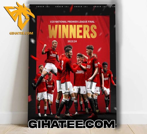 Manchester United U18 National Premier League Final Winners 2024 Poster Canvas