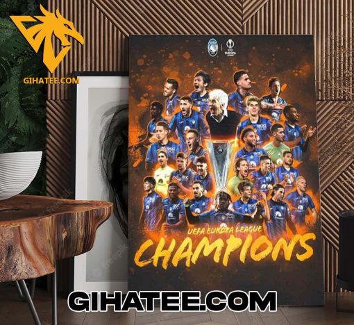 Quality Atalanta BC Is The 23-24 UEFA Europa League Champions Campioni UEL After More Than 60 Years Poster Canvas