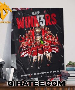 Quality Congratulations Manchester United With Thirteen Times Win FA Cup After Defeat Man City To Get 2024 FA Cup Winner Poster Canvas