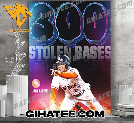 Quality Congratulations to Jose Altuve on his 300th career stolen base Poster Canvas