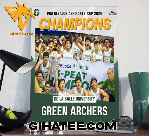 Quality De La Salle University Green Archers Champions PBA Dleague Aspirants Cup 2024 Poster Canvas