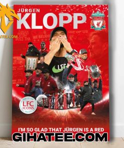 Quality Liverpool LFC Icons Magazine Jurgen Klopp I’m So Glad That Jurgen Is A Red Merchandise Poster Canvas