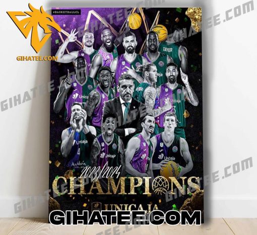 Quality Malaga Unicaja Is Champions Of Basketball CL 2024 Viva Malaga Campeones De La Poster Canvas