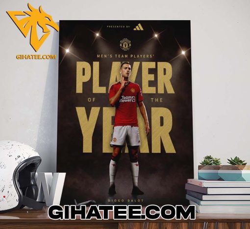 Quality Manchester United Men’s Team Player Of The Year 2024 Is Diogo Dalot Poster Canvas