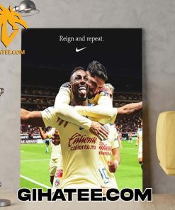 Quality Nike Tribute Club América With 15th Title Reign And Repeat Nike Poster Canvas