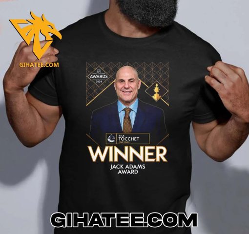 Quality Rick Tocchet Of The Vancouver Canucks Is This Year’s Jack Adams Award Winner For Coach Of The Year T-Shirt