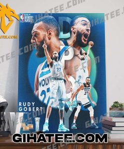 Quality Rudy Gobert Have 4x DPOY For His Career With 23-24 NBA KIA Defensive Player Of The Year Poster Canvas