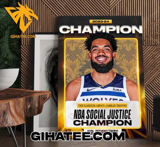 Quality The 2023-24 NBA Kareem Abdul-Jabbar Trophy Social Justice Champion Is Karl-Anthony Towns Poster Canvas