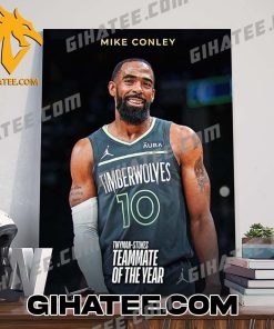 Quality The 2023-24 Twyman-Stokes Teammate Of The Year Is Mike Conley Poster Canvas