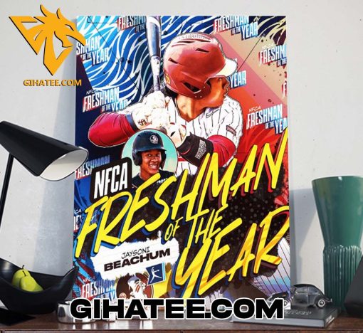 Quality The 2024 NFCA Freshman Of The Year Is Florida State Softball Infielder Jaysoni Beachum Poster Canvas