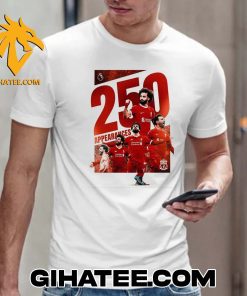 Quality The Egyptian King Mohamed Salah Makes His 250th Premier League Appearance For The Reds T-Shirt