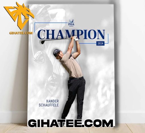 Quality Xander Schauffele Is 2024 PGA Championship Winner Poster Canvas