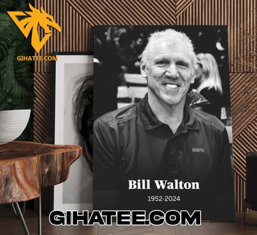 RIP Bill Walton 1952-2024 Thank You For The Memories Poster Canvas