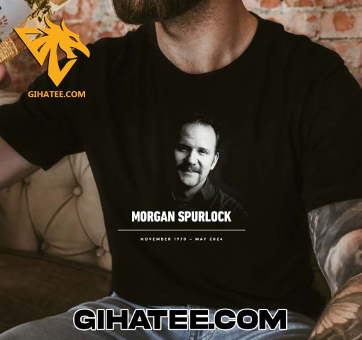 RIP Morgan Spurlock 1970-2024 Thank You For The Memories T-Shirt