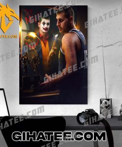 The Joker Nikola Jokic Wins 3x MVP Award Poster Canvas